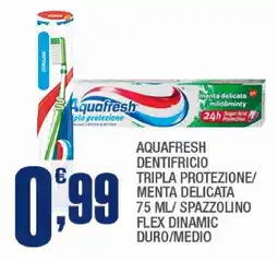 Splendidi e Splendenti Aquafresh dentifricio offerta
