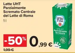 Carrefour Latte UHT Parzialmente Scremato Centrale del Latte di Roma offerta