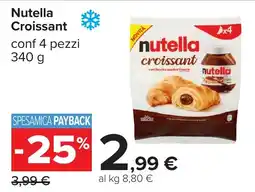 Carrefour Nutella croissant offerta