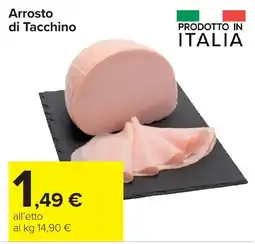 Carrefour Arrosto di Tacchino offerta