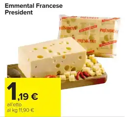 Carrefour Emmentale francese President offerta