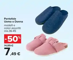 Carrefour Pantofole Uomo o Donna offerta