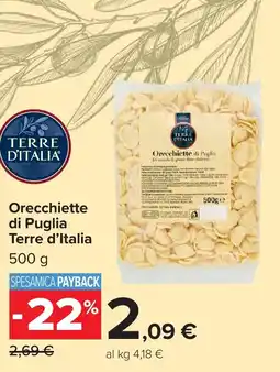 Carrefour Orecchiette di Puglia Terre d'Italia offerta