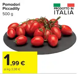 Carrefour Pomodori Piccadilly offerta