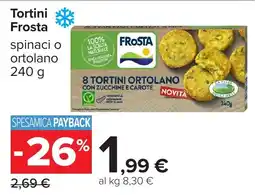 Carrefour Tortini Frosta offerta