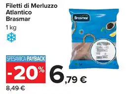 Carrefour Filetti di Merluzzo Atlantico Brasmar offerta