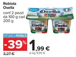 Carrefour Robiola Osella offerta