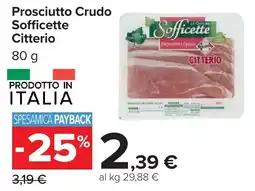 Carrefour Prosciutto Crudo Sofficette Citterio offerta
