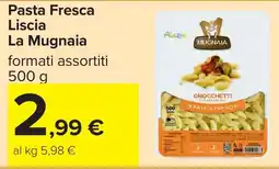 Carrefour Pasta Fresca Liscia La Mugnaia offerta