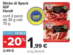 Carrefour Sticks di Speck IGP Handl offerta