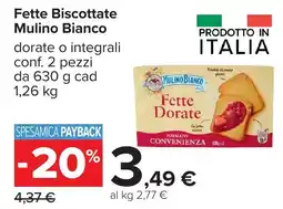 Carrefour Fette Biscottate Mulino Bianco offerta