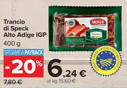 Carrefour Trancio di Speck Alto Adige IGP Moser offerta