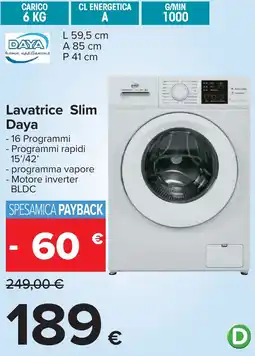 Carrefour Lavatrice Slim Daya offerta