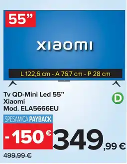 Carrefour Tv QD-Mini Led 55" Xiaomi offerta