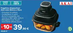Carrefour Friggitrice Airglassfryer Akai offerta