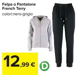 Carrefour Felpa o Pantalone French Terry offerta