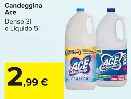 Carrefour Candeggina Ace offerta