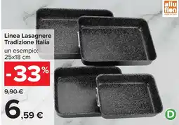 Carrefour Linea Lasagnere Tradizione Italia alluflon offerta