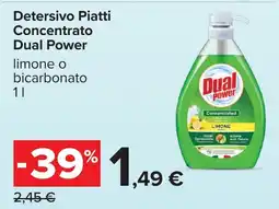 Carrefour Detersivo Piatti Concentrato Dual Power offerta