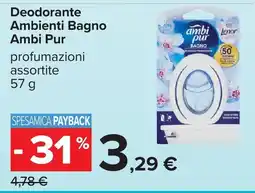 Carrefour Deodorante Ambienti Bagno Ambi Pur offerta