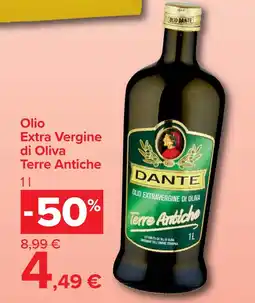 Carrefour Market Olio Extra Vergine di Oliva Terre Antiche Dante offerta