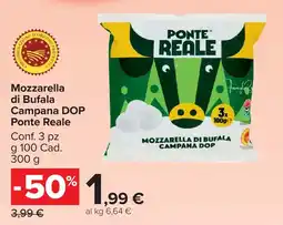 Carrefour Market Mozzarella di Bufala Campana DOP Ponte Reale offerta