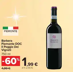 Carrefour Barbera Piemonte DOC Il Poggio Dei Vigneti offerta