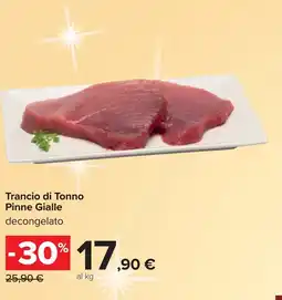 Carrefour Trancio di Tonno Pinne Gialle offerta