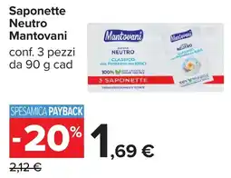 Carrefour Saponette Neutro Mantovani offerta