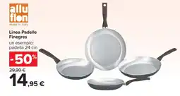 Carrefour Market allu flon Linea Padelle Finegres offerta
