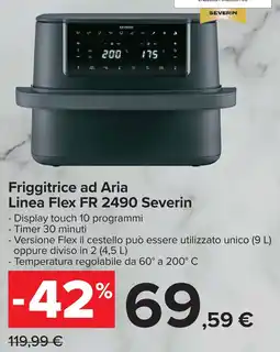 Carrefour Friggitrice ad Aria Linea Flex FR 2490 Severin offerta