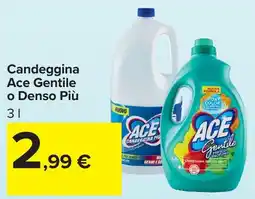 Carrefour Market Candeggina Ace Gentile offerta
