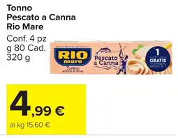 Carrefour Market Tonno Pescato a Canna Rio Mare offerta