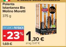 Carrefour Market Polenta Istantanea Bio Molino Moretti offerta