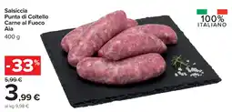 Carrefour Market Salsiccia Punta di Coltello Carne al Fuoco Aia offerta