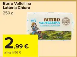 Carrefour Market Burro Valtellina Latteria Chiuro offerta