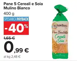 Carrefour Pane 5 Cereali e Soia Mulino Bianco offerta
