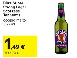 Carrefour Birra Super Strong Lager Scoccese Tennent's offerta