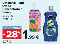 Carrefour Detersivo Piatti Svelto Concentrato o Pump offerta