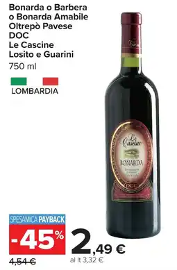 Carrefour Bonarda Le Cascine offerta