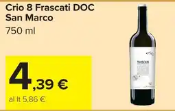 Carrefour Crio 8 Frascati DOC San Marco offerta