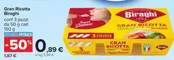 Carrefour Gran Ricotta Biraghi offerta