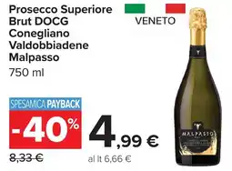 Carrefour Market Prosecco Superiore Brut DOCG Conegliano Valdobbiadene Malpasso offerta