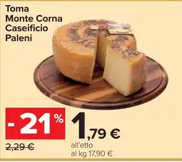 Carrefour Market Toma Monte Corna Caseificio Paleni offerta