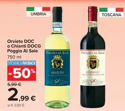 Carrefour Market Orvieto DOC o Chianti DOCG Poggio Al Sale offerta