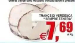Pewex Tranci di verdesca sempre tenera offerta