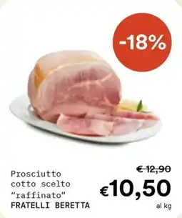Borello Supermercati Prosciutto cotto scelto "raffinato" Fratelli Beretta offerta
