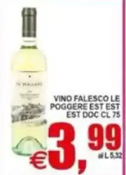Pewex Vino Falesco Le Poggere Est Est offerta