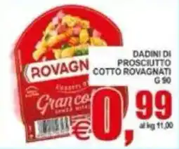 Pewex Dadini di prosciutto cotto Rovagnati offerta