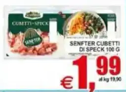 Pewex Senfter cubetti di speck offerta